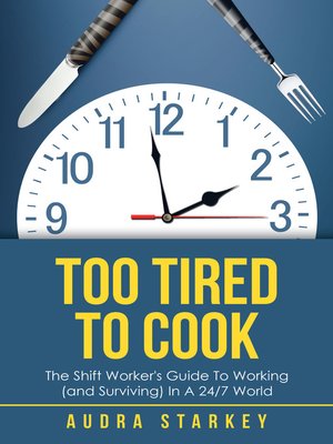 cover image of Too Tired to Cook